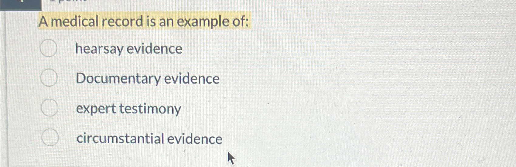 Solved A medical record is an example of:hearsay | Chegg.com