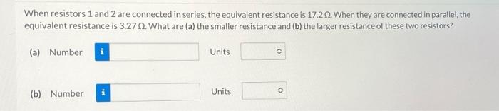 Solved When resistors 1 and 2 are connected in series, the | Chegg.com
