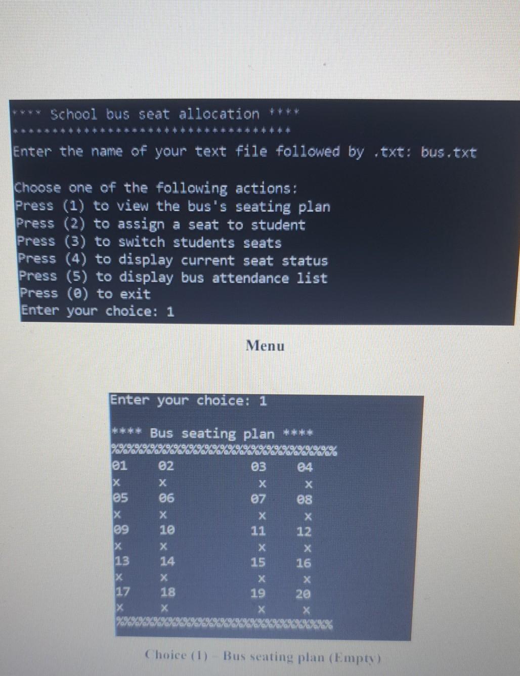 Solved Write a C++ program that resembles a school bus seat | Chegg.com