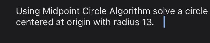 a Using Midpoint Circle Algorithm solve a circle | Chegg.com