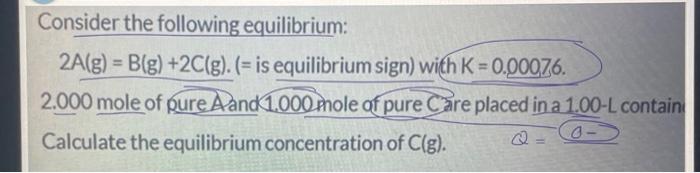 Solved Consider The Following Equilibrium: 2 A( | Chegg.com