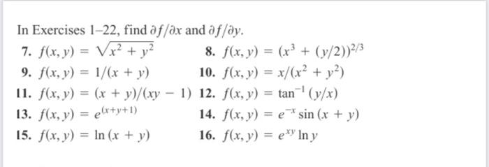 In Exercises 1-22, find \( \partial f / \partial x \) and \( \partial f / \partial y \). 7. \( f(x, y)=\sqrt{x^{2}+y^{2}} \)