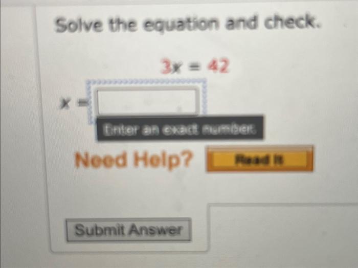 Solved Solve The Equation And Check 3x 42 Enter An Exact