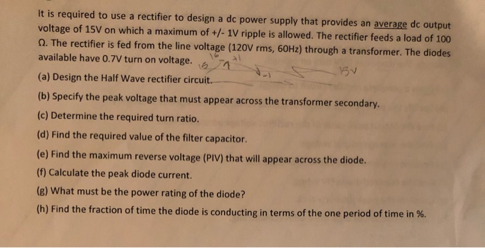 Solved It is required to use a rectifier to design a dc | Chegg.com
