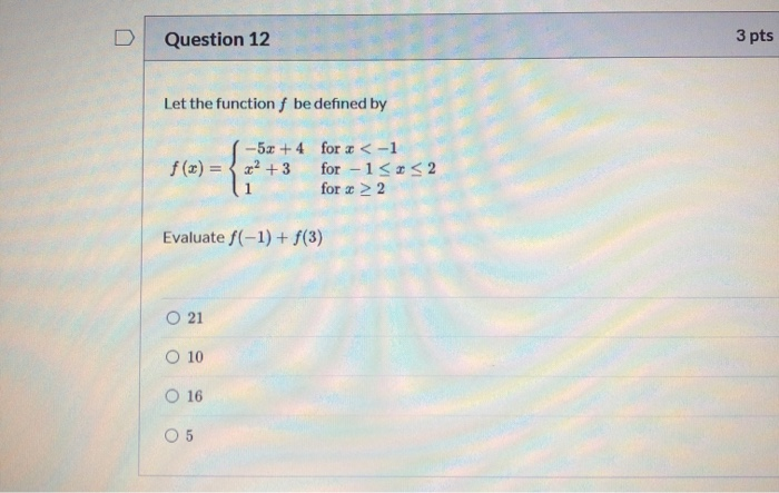 Solved D Question 12 3 pts Let the function f be defined by | Chegg.com