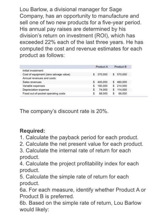 Solved Lou Barlow, A Divisional Manager For Sage Company, | Chegg.com