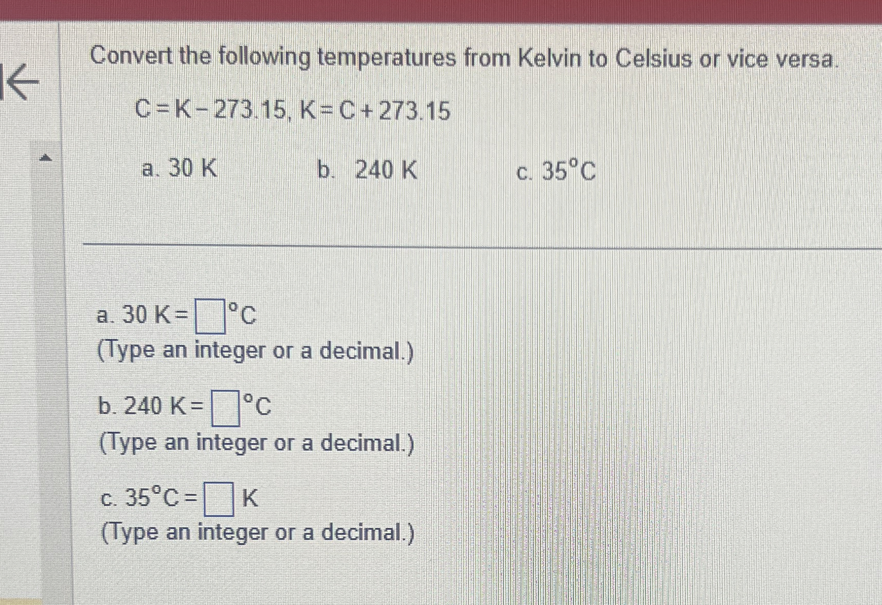 Solved Convert the following temperatures from Kelvin to | Chegg.com
