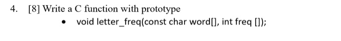 Solved 4. [8] Write a C function with prototype • void | Chegg.com