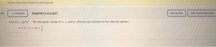 Solved Viewing Saved Work Revert to Last Response 47 -/1 | Chegg.com