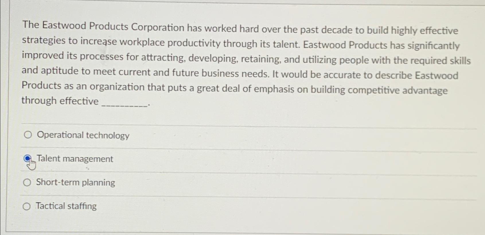 Solved The Eastwood Products Corporation has worked hard