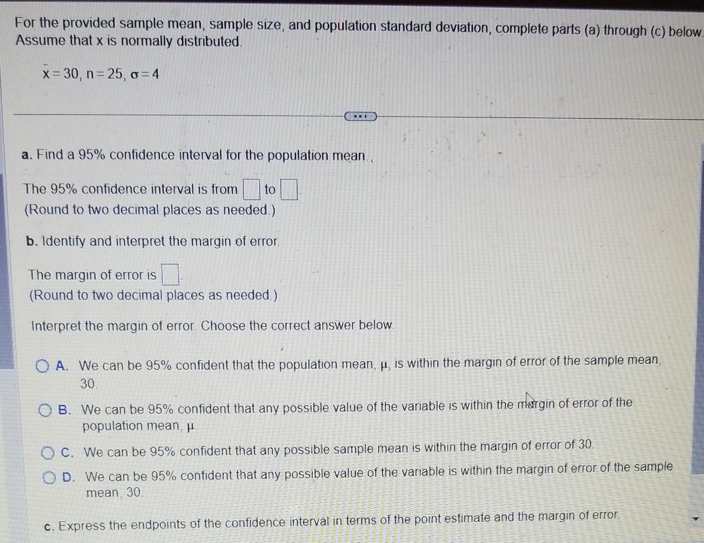 Solved For the provided sample mean, sample size, and | Chegg.com