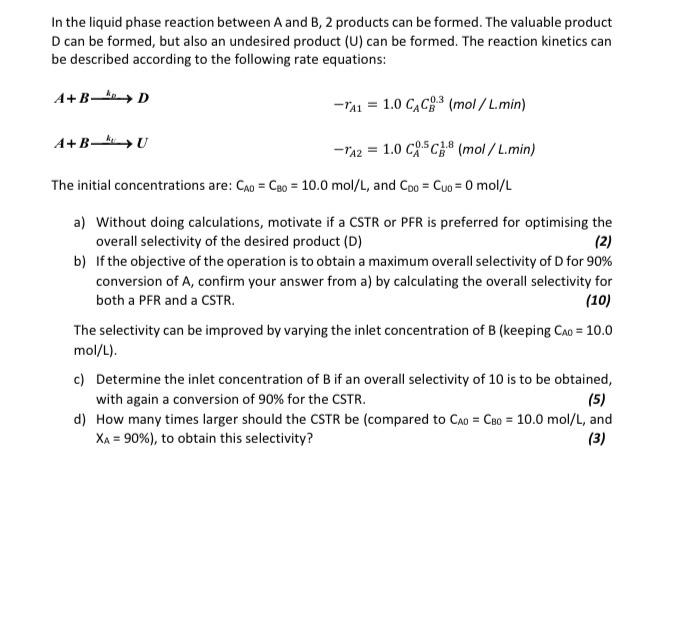 Solved In The Liquid Phase Reaction Between A And B, 2 | Chegg.com