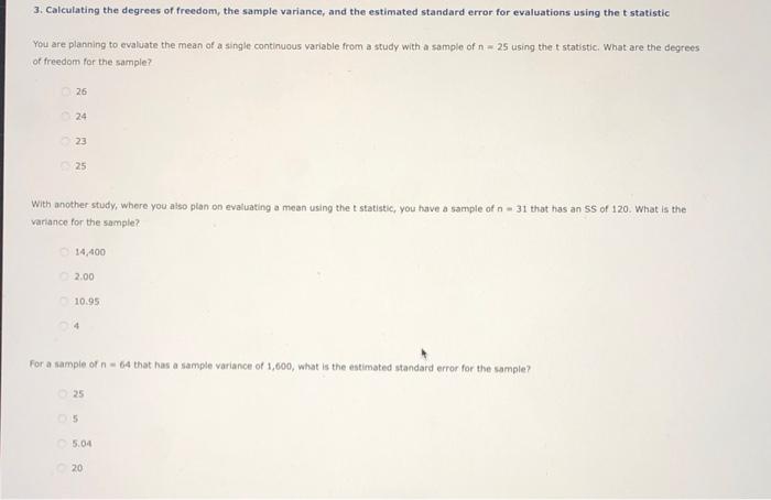 Solved 3 Calculating The Degrees Of Freedom The Sample