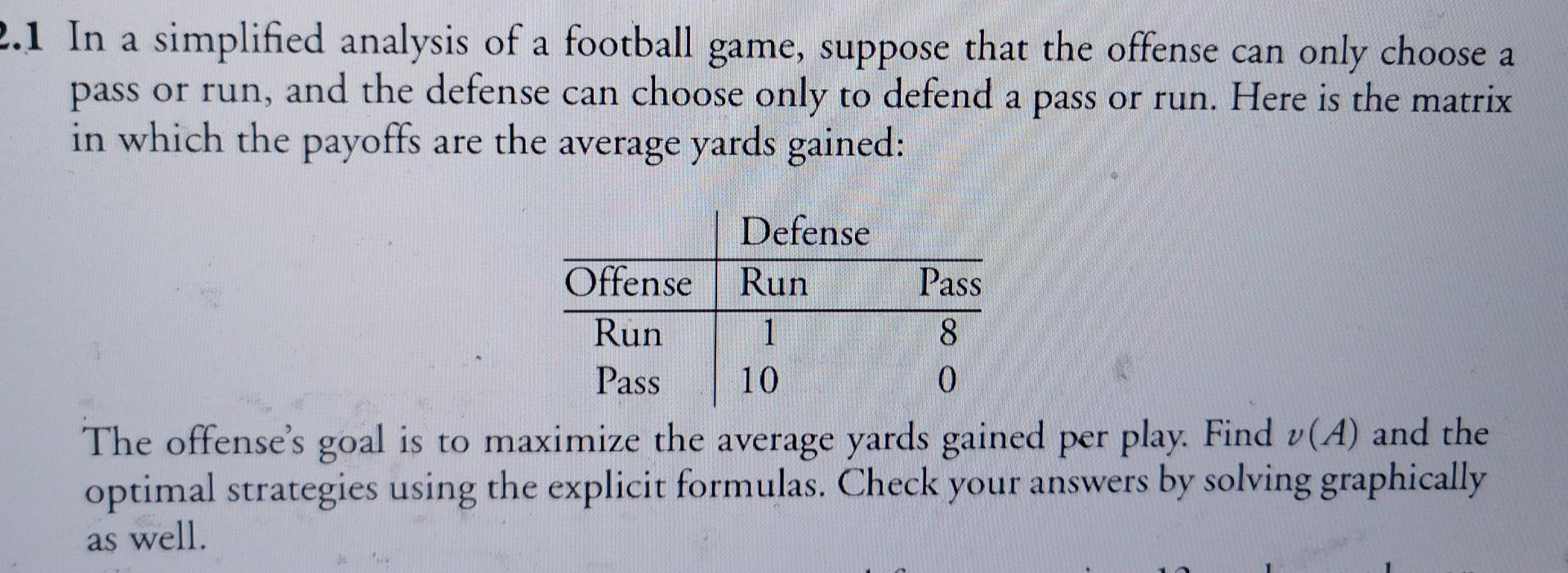 Solved A 2.1 In A Simplified Analysis Of A Football Game, | Chegg.com