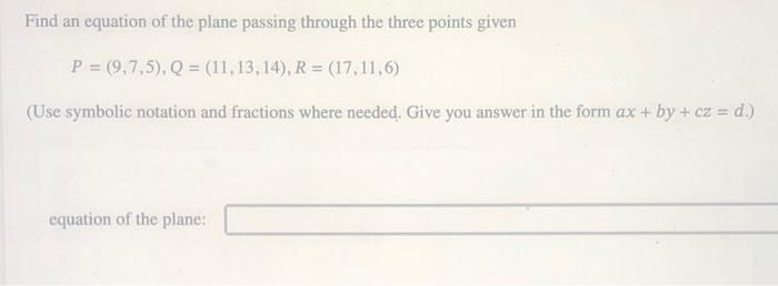 Solved Find An Equation Of The Plane Passing Through The | Chegg.com