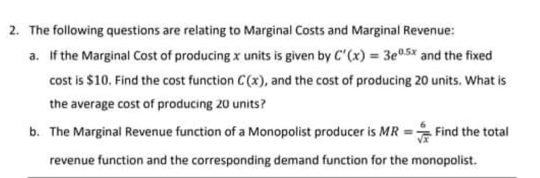 Solved 2. The following questions are relating to Marginal | Chegg.com