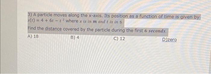 Solved 3) A Particle Moves Along The X-axis. Its Position As | Chegg.com