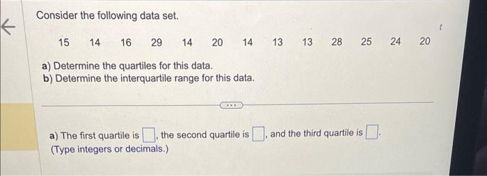 Solved Consider The Following Data Set. A) Determine The | Chegg.com