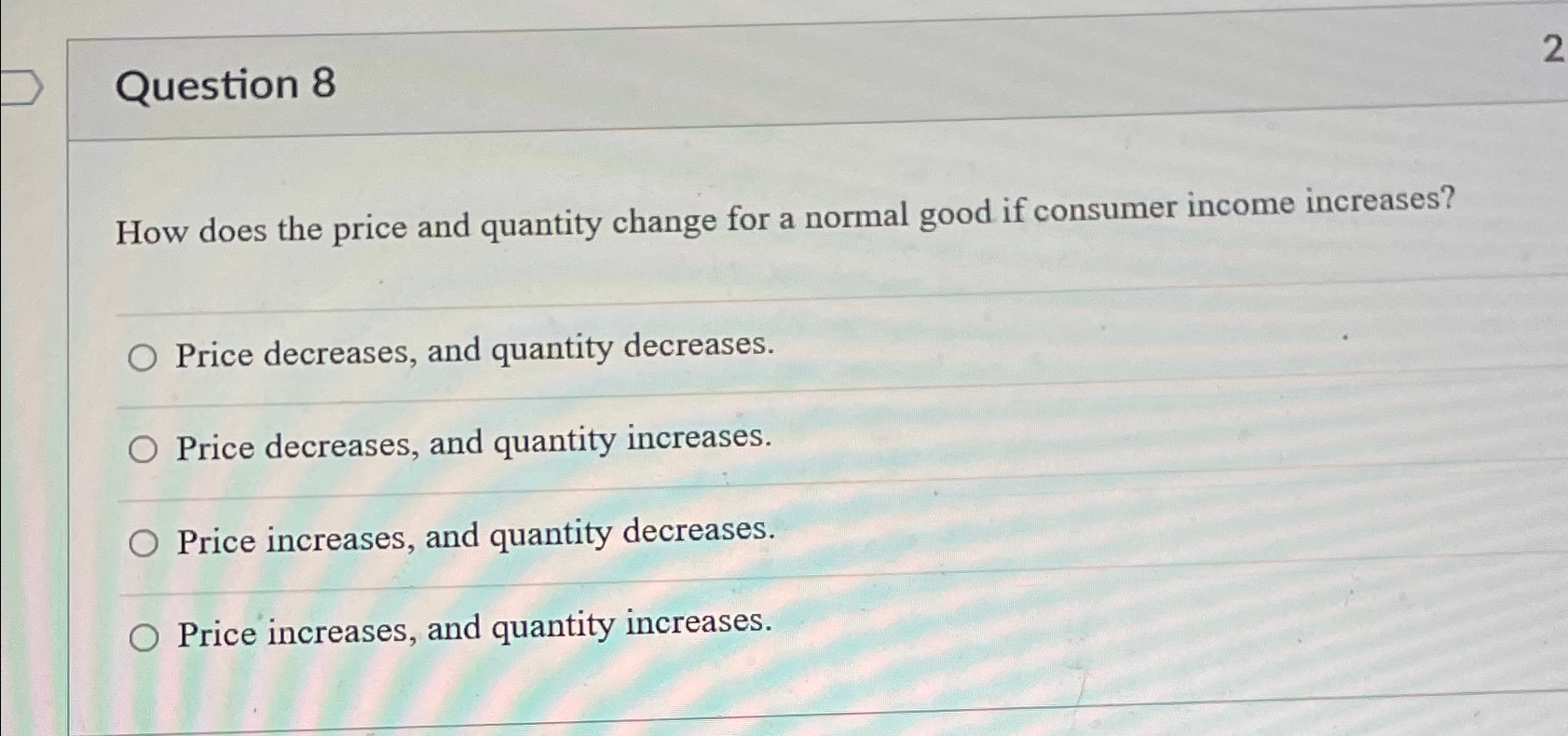 Solved Question 8How does the price and quantity change for | Chegg.com