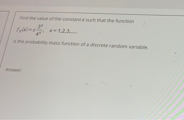 Solved Find the value of the constant c such that the | Chegg.com