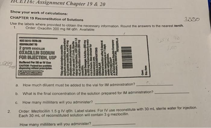 Assignment Chapter 19 & 20 Show your work of calculations: 2300 CHAPTER 19 Reconstitution of Solutions Use the labels where p