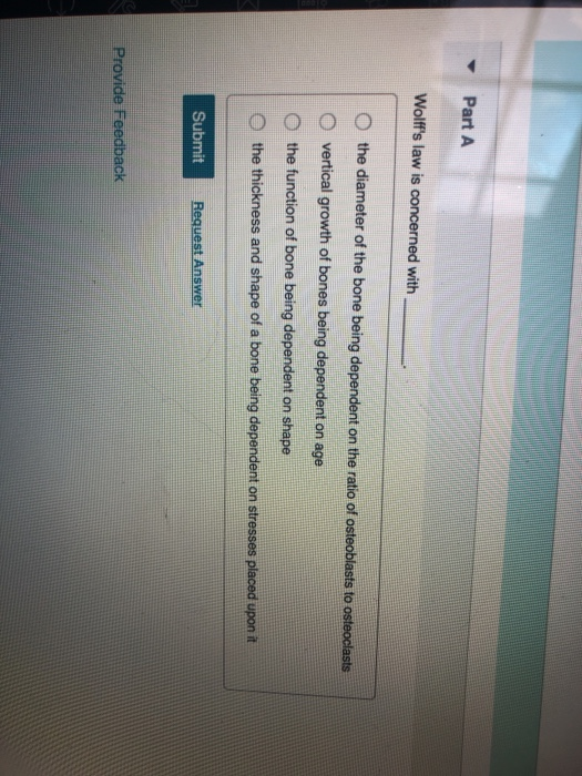 Solved Part A Wolff's law is concerned with the diameter of