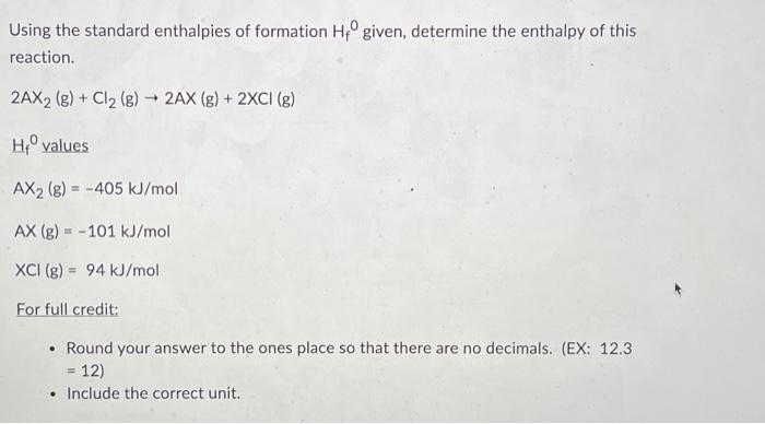 Solved Using the standard enthalpies of formation Hf0 given, | Chegg.com