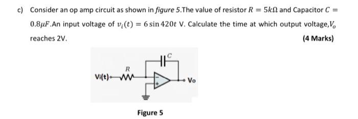 Solved ) Consider an op amp circuit as shown in figure 5.The | Chegg.com
