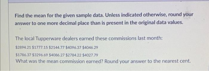 Solved Find the mean for the given sample data. Unless | Chegg.com