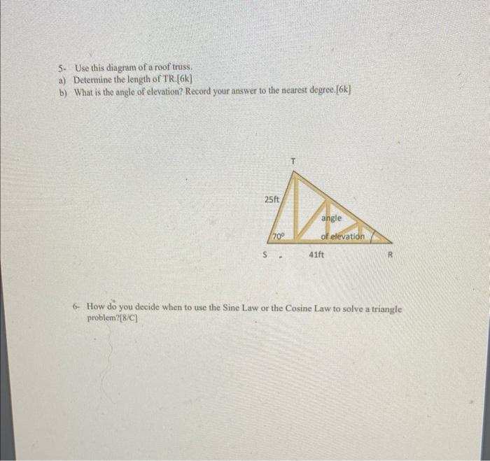 Solved 5- Use this diagram of a roof truss. a) Determine the | Chegg.com