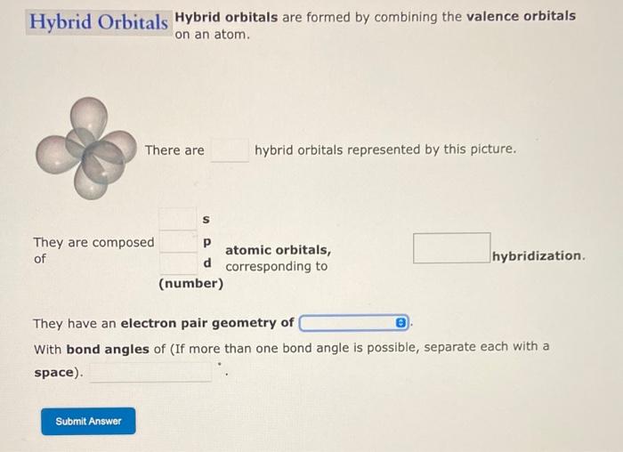 Solved Hybrid orbitals are formed by combining the valence | Chegg.com