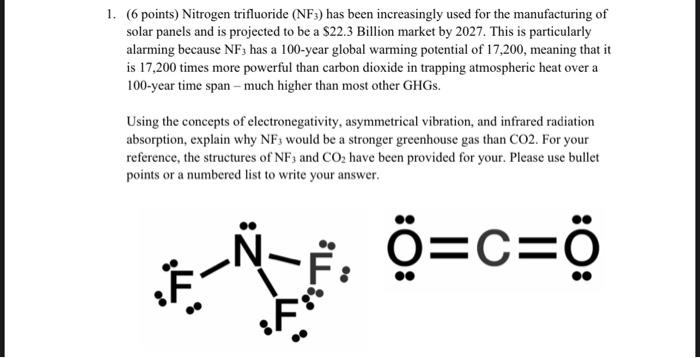 Solved 1. (6 points) Nitrogen trifluoride (NF) has been | Chegg.com