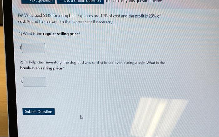 Solved Pet Value paid 148 for a dog bed. Expenses are 12 Chegg