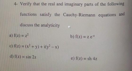 Solved 4. Verify that the real and imaginary parts of the | Chegg.com