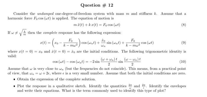 Solved Consider the undamped one-degree-of-freedom system | Chegg.com