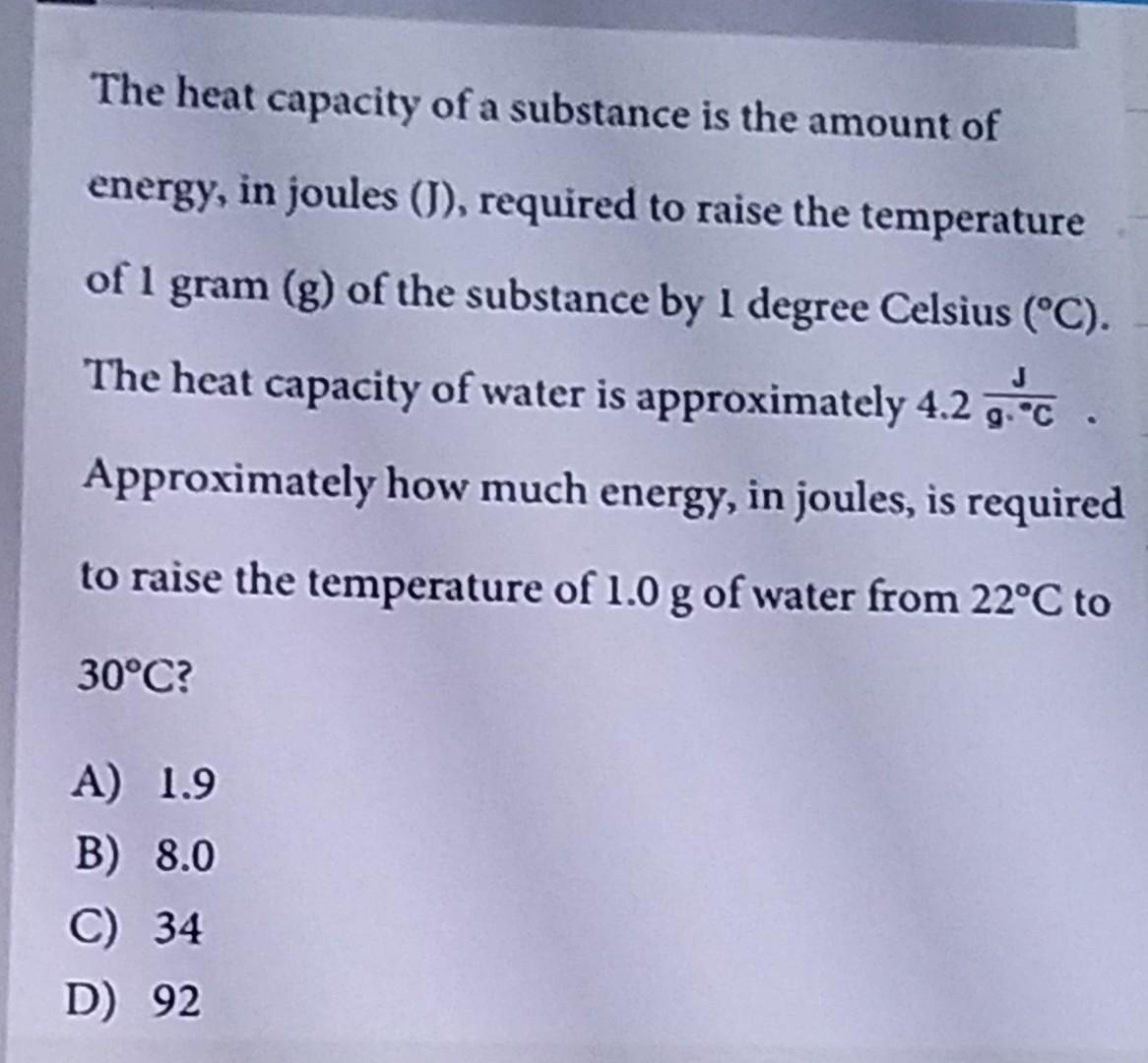 Solved The heat capacity of a substance is the amount of