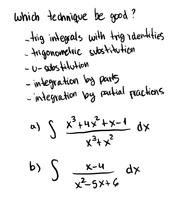 Solved Which Technique Be Good Trig Integrals With Trig 5699