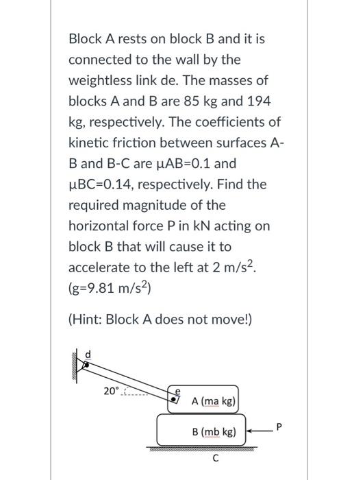 Solved Block A Rests On Block B And It Is Connected To The | Chegg.com