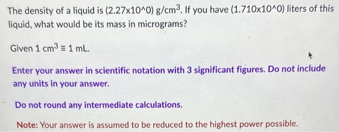 Solved The Density Of A Liquid Is 2 27 10 0 G Cm3 If You Chegg Com   Image