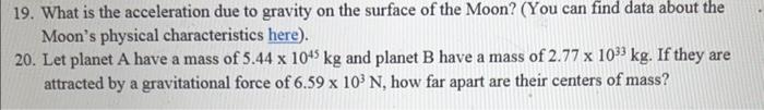 Solved 19. What is the acceleration due to gravity on the | Chegg.com