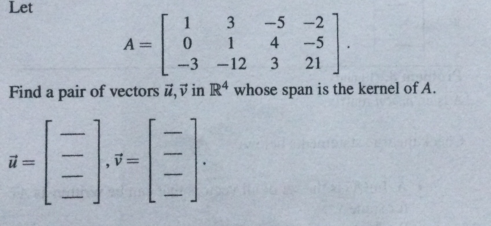 Solved LetA=[13-5-2014-5-3-12321]Find a pair of vectors | Chegg.com