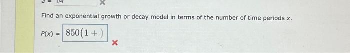 Find an exponential growth or decay model in terms of | Chegg.com