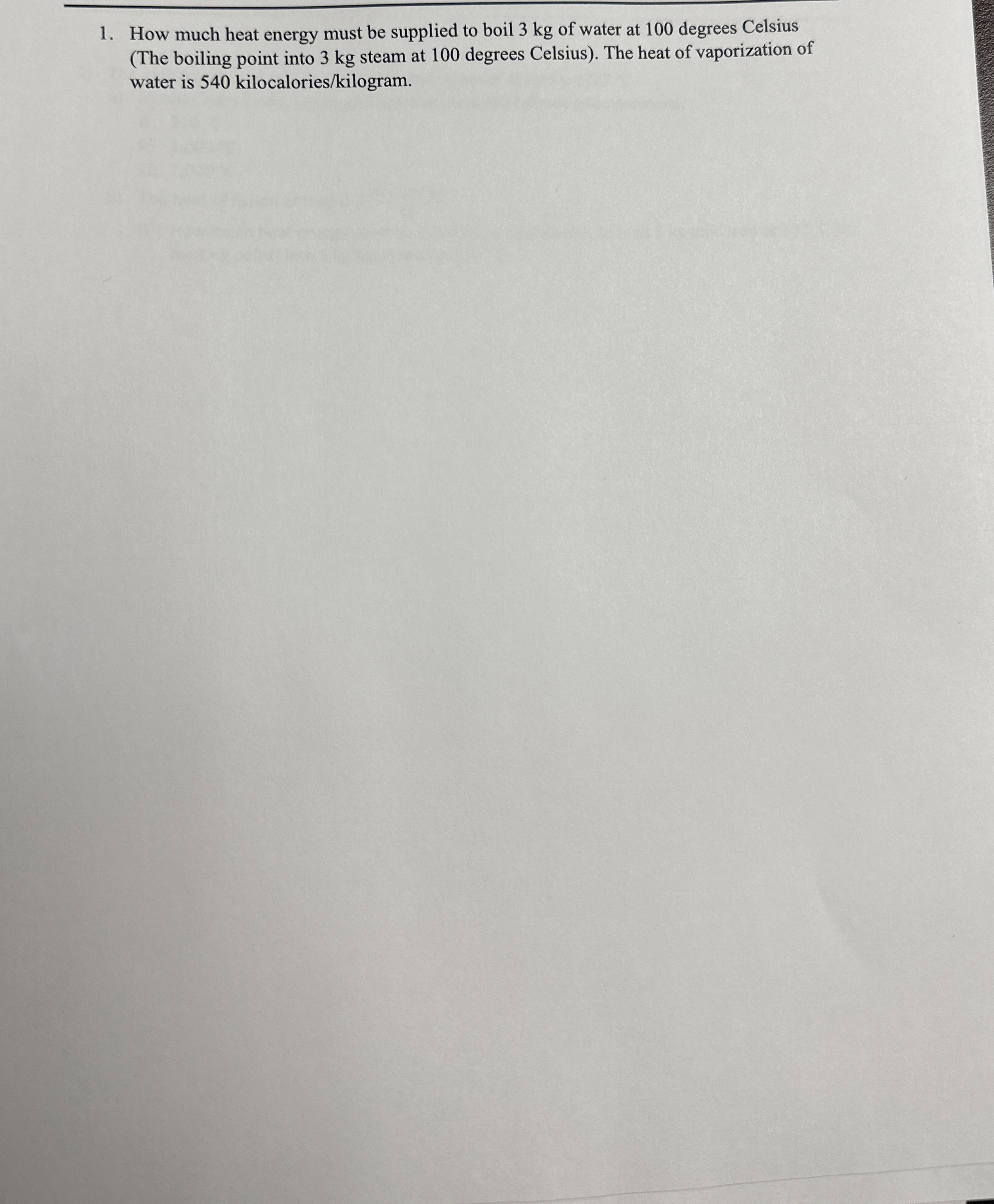 Solved How much heat energy must be supplied to boil 3 ﻿kg