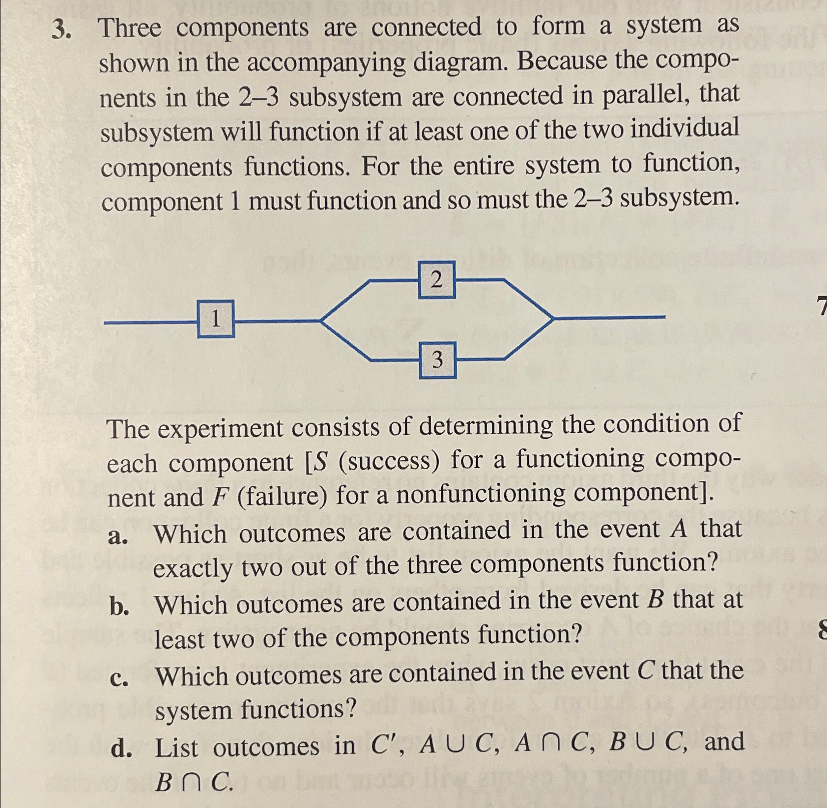 Three components are connected to form a system as | Chegg.com