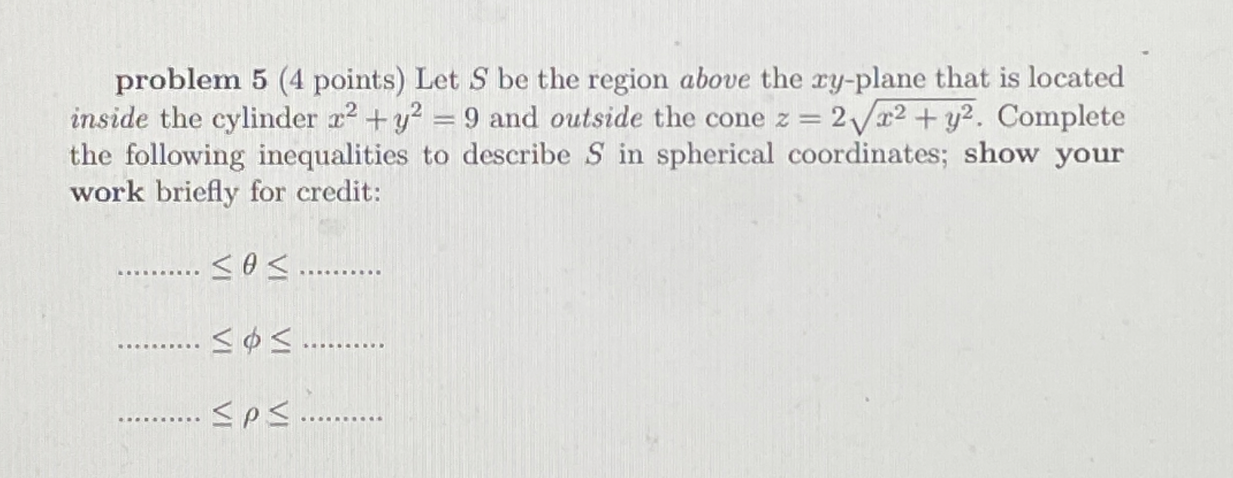 Solved Problem 5 4 ﻿points ﻿let S ﻿be The Region Above The 1364