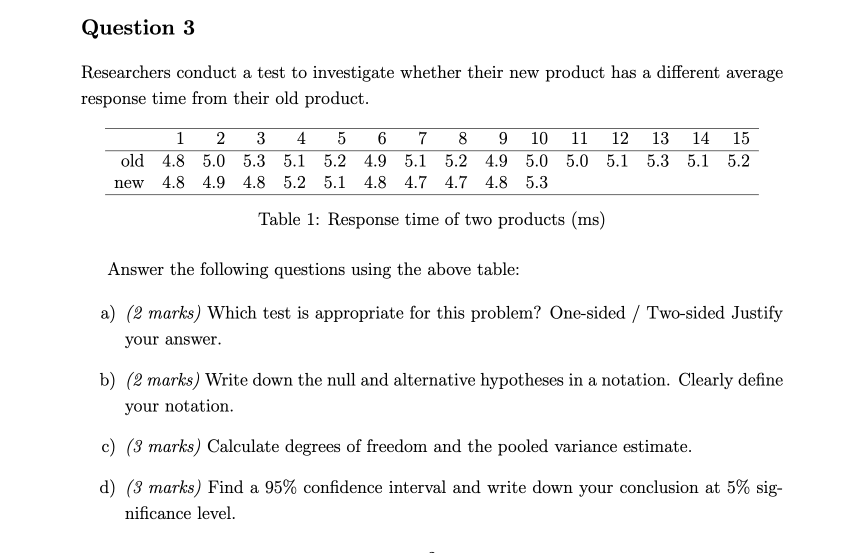 Solved Question 3Researchers conduct a test to investigate | Chegg.com