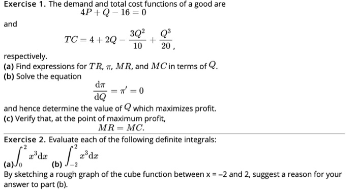 Solved Exercise 1. The Demand And Total Cost Functions Of A | Chegg.com