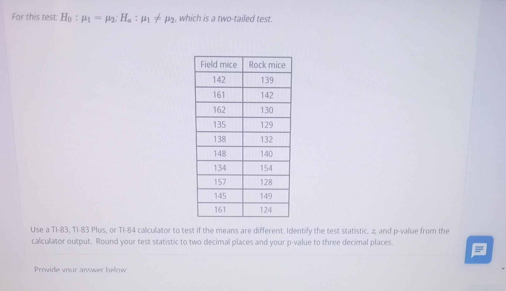 Solved A field biologist wants to test whether two species | Chegg.com