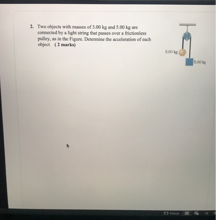 Solved 2. Two objects with masses of 3.00 kg and 5.00 kg are | Chegg.com