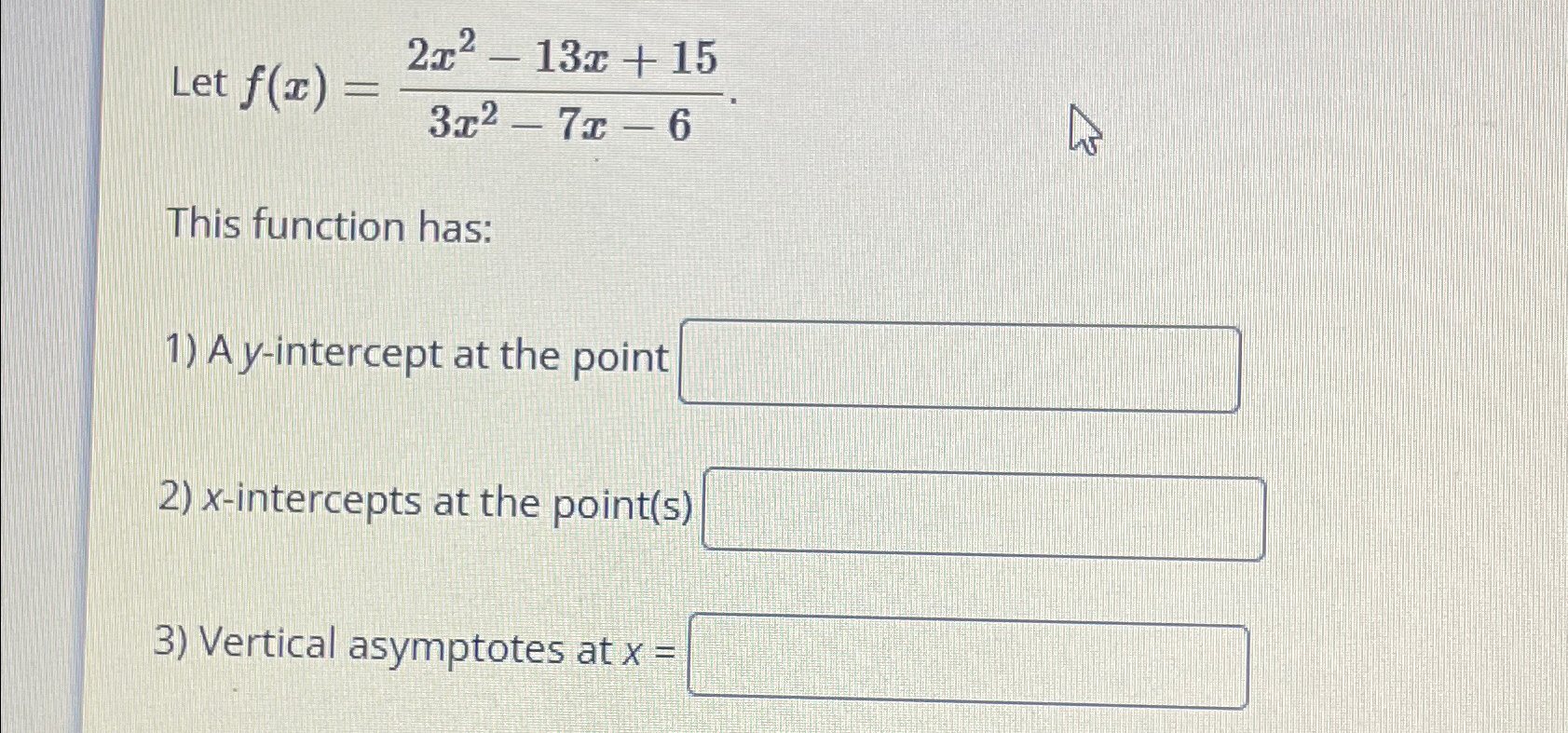 Solved Let F X 2x2 13x 153x2 7x 6this Function Has A